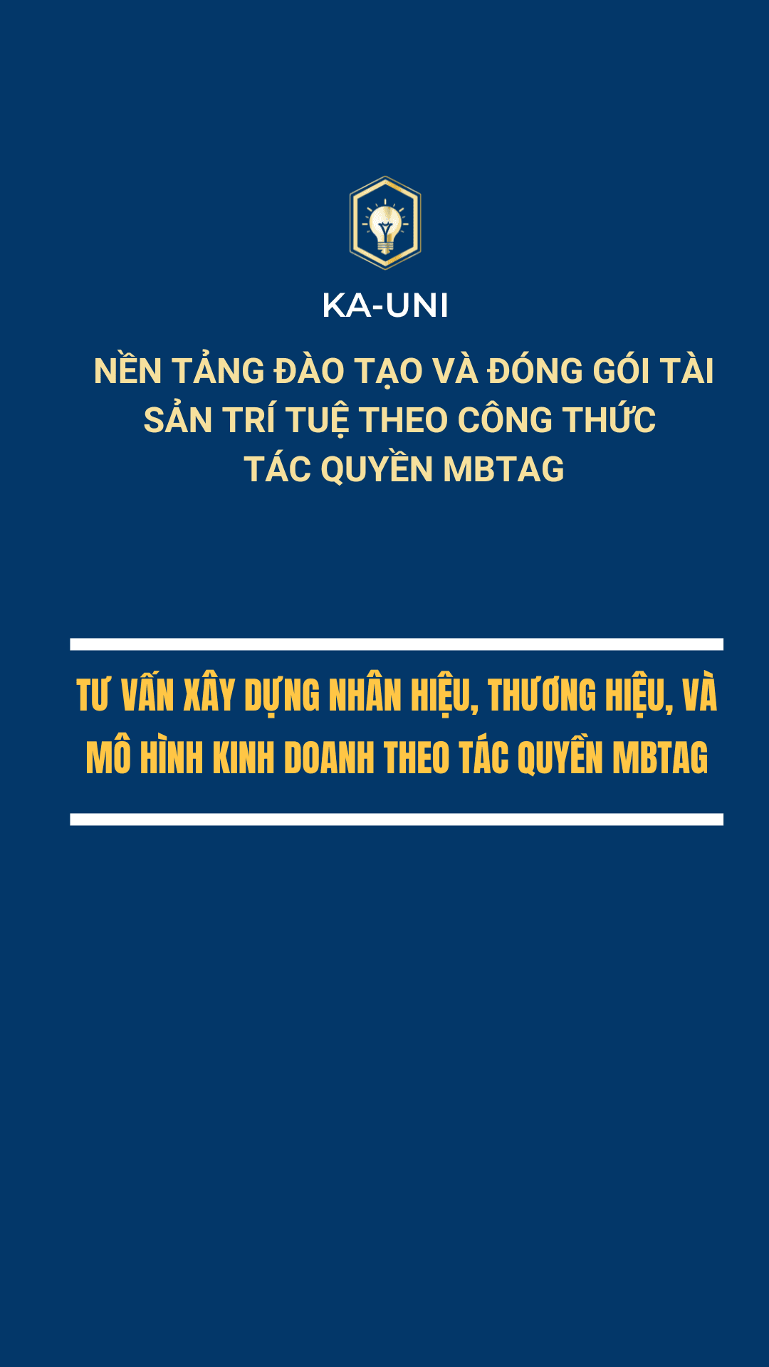 39 - KA-UNI | Tư vấn xây dựng nhân hiệu, thương hiệu, và mô hình kinh doanh theo tác quyền MBTAG